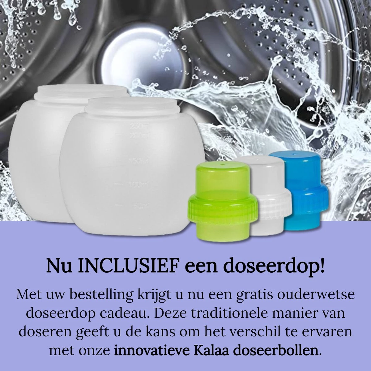 Kalaa Doseerbol - 2 Stuks - 230 Ml - Herbruikbaar - INCLUSIEF Doseerdop - Ook Geschikt Voor Robijn Wasmiddel Vloeibaar & Ariel Wasmiddel Vloeibaar - Vloeibaar Wasmiddel Doseren - Wasbollen Voor Wasmachine - Transparant - HDPE - Wasbol - Afbeelding 5